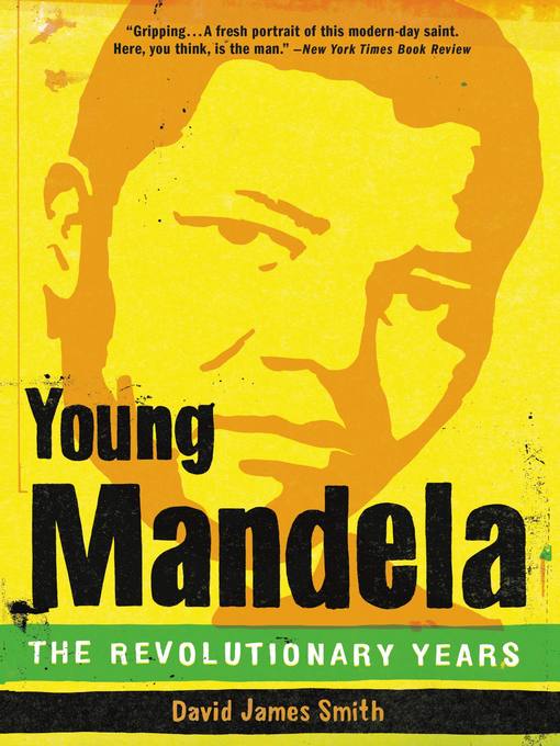 Title details for Young Mandela by David James Smith - Available